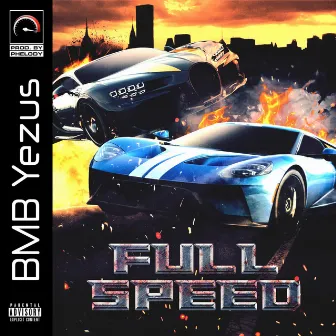 Full Speed by Bmb Yezus