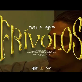 Frívolos by ORLA RAP