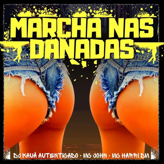 MARCHA NAS DANADAS