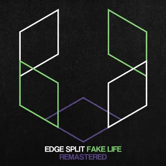 Fake Life (Remastered) by Edge Split