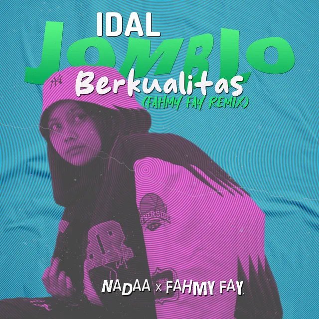 Jomblo Berkualiatas - Remix