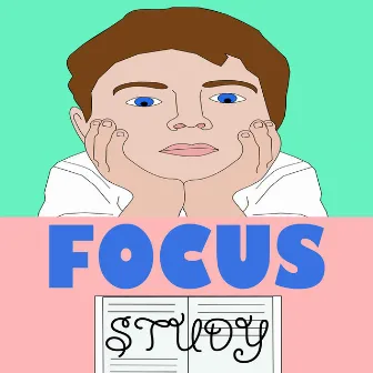 Focus and Study: Studying Music, Relaxation, Memory & Concentration for Exam. by Focus Study