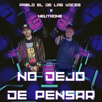 No Dejo De Pensar (Original) by P-Voice