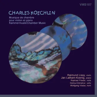 Koechlin: Musique de chambre by Raimund Lissy