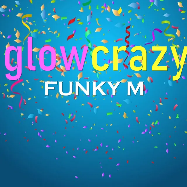 Glowcrazy - Radio Edit