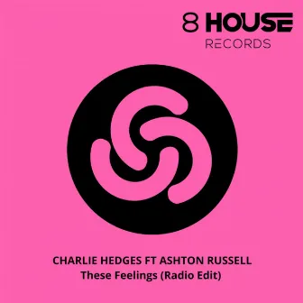 These Feelings by Charlie Hedges