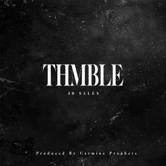 THMBLE by 30 $ALE$