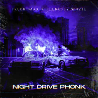 Night Drive Phonk by Phonkboy Whyte