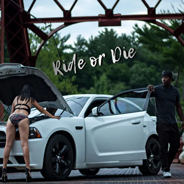 Ride Or Die