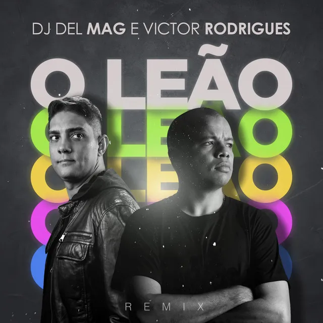 O Leão - Dj Del Mag Remix