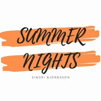 Summer Nights by Sindri Björnsson