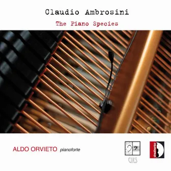 Ambrosini: The Piano Species by Claudio Ambrosini