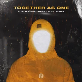 Together As One by Pull n Way