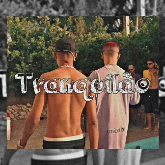 Tranquilão by Nc da ZL