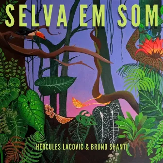 Selva em Som, Vol. 1 by Bruno Shanti