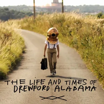 POP MORRISON presents The life & Times of Drewford Alabama by Drewford Alabama