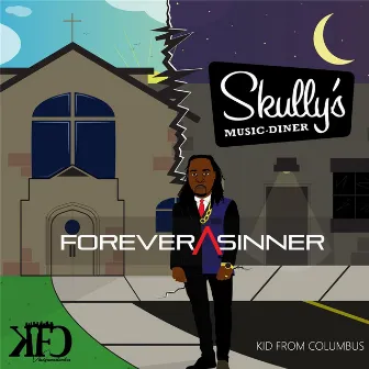 Forever a Sinner by Kid from Columbus