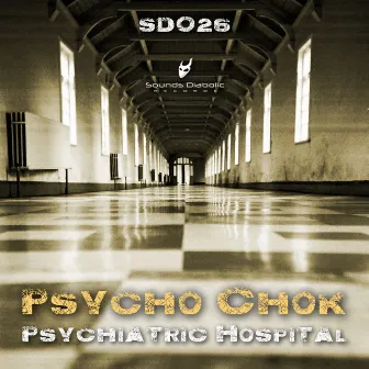 Psychiatric Hospital by Psycho Chok