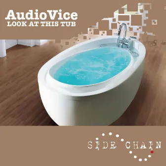 Look At This Tub by AudioVice