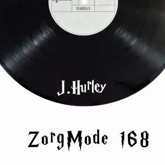 Zorg Mode 168 by J.HURLEY