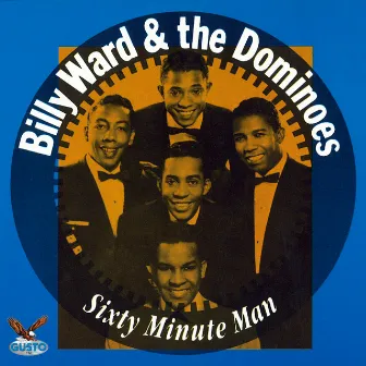 Sixty Minute Man by Billy Ward & The Dominoes