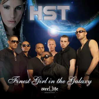 Finest Girl In The Galaxy (Feat. Wayne Wizdom) by HST