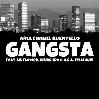 GANGSTER by Aria Chanel Buentello