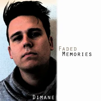 Faded Memories by Dimane