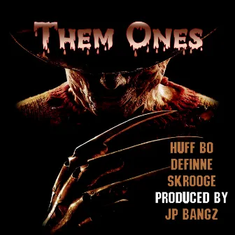 Them Ones by Huff Bo