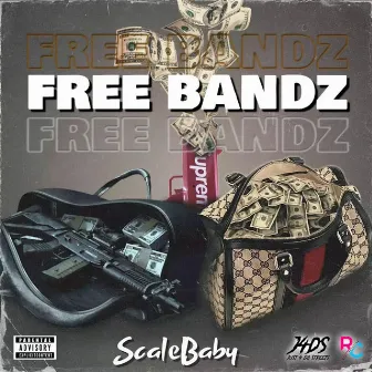 Free Bandz by Scale Baby