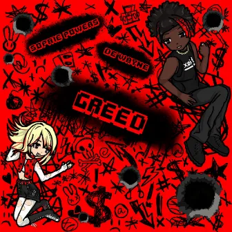 Greed by DE'WAYNE