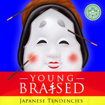 Japanese Tendencies by Young Braised