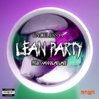 Lean Party by Faceless G