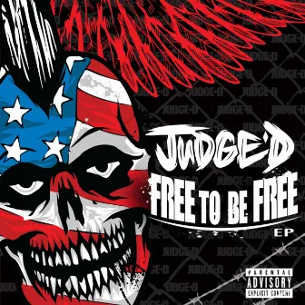 Free to Be Free by Judge D