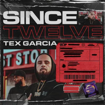 Since Twelve by Tex Garcia