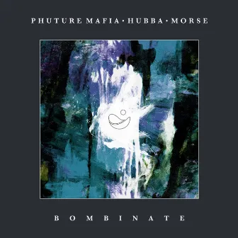 Bombinate by Phuture Mafia