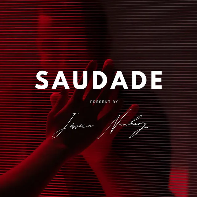 SAUDADE