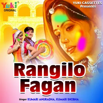 Rangeelo Fagan by Kumari Anuradha