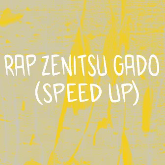 Rap do Zenitsu Gado (Speed ​​Up) by JMS