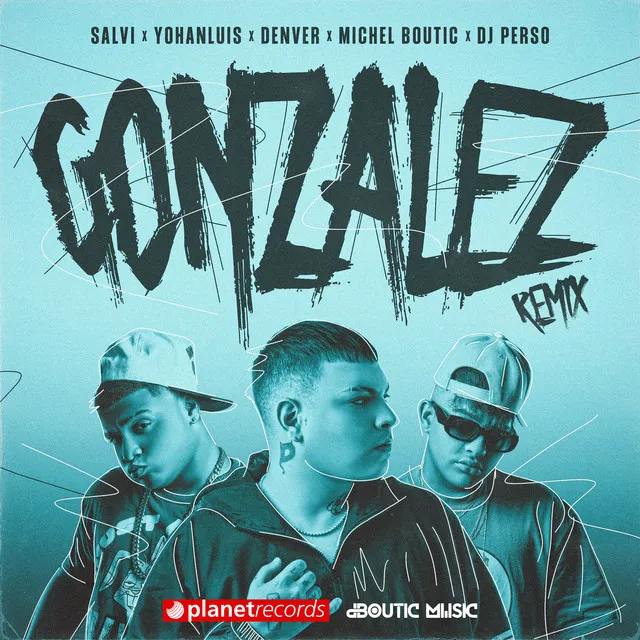 Gonzalez Remix