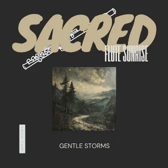 Gentle Storms: Soothing Flute in 432 Hz with Rain by Sacred Flute Sunrise