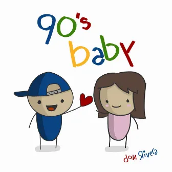 90's Baby by Don Rivera