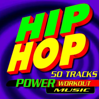 Hip Hop 50 Tracks Power Workout Music by Work This! Workout