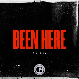 BEEN HERE (OG MIX) by DAMN! Eric