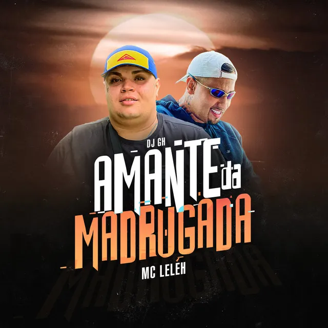 Amante da Madrugada