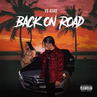 Back On Road by V$ ASAD