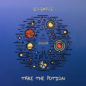 Cosmos / Take the Potion by Donda