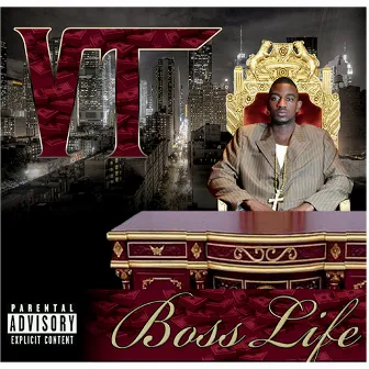 Boss Life by Vt