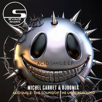 Acid Smile EP by Michel Garret