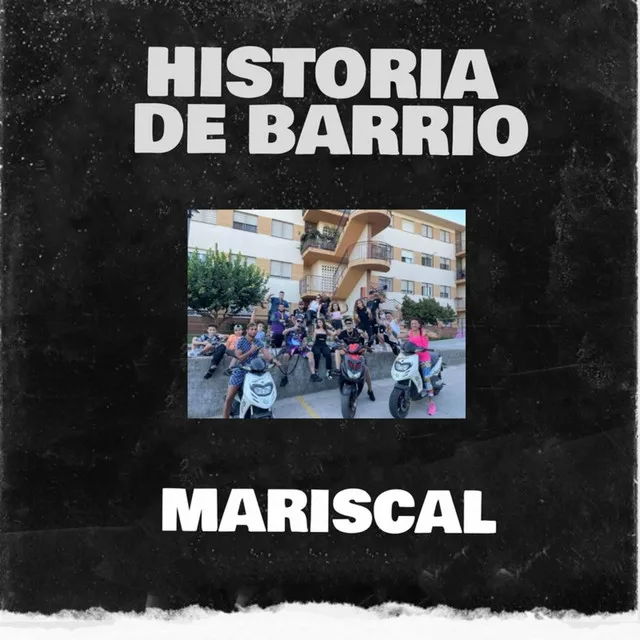 Historia de Barrio